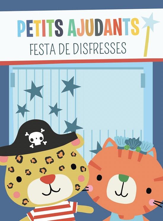 PETITS AJUDANTS  FESTA DE DISFRESSES | 9788413490250 | BROOKS, SUSIE | Galatea Llibres | Llibreria online de Reus, Tarragona | Comprar llibres en català i castellà online