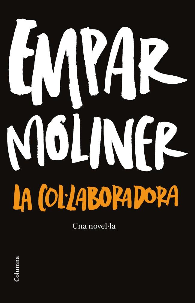 LA COL·LABORADORA | 9788466414937 | MOLINER, EMPAR | Galatea Llibres | Llibreria online de Reus, Tarragona | Comprar llibres en català i castellà online