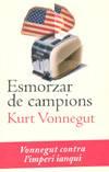 ESMORZAR DE CAMPIONS | 9788496103207 | VONNEGUT, KURT | Galatea Llibres | Librería online de Reus, Tarragona | Comprar libros en catalán y castellano online