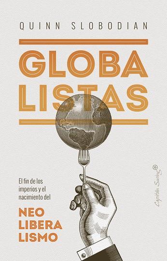 GLOBALISTAS | 9788412135497 | SLOBODIAN, QUINN | Galatea Llibres | Llibreria online de Reus, Tarragona | Comprar llibres en català i castellà online