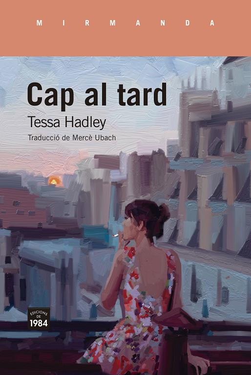 CAP AL TARD | 9788416987887 | HADLEY, TESSA | Galatea Llibres | Llibreria online de Reus, Tarragona | Comprar llibres en català i castellà online