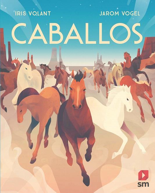 CABALLOS | 9788491820604 | VOLANT, IRIS | Galatea Llibres | Llibreria online de Reus, Tarragona | Comprar llibres en català i castellà online