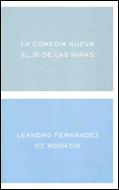 COMEDIA NUEVA,LA - SI DE LAS NIÑAS,EL | 9788484321972 | FERNANDEZ  DE MORATIN,LEANDRO | Galatea Llibres | Llibreria online de Reus, Tarragona | Comprar llibres en català i castellà online