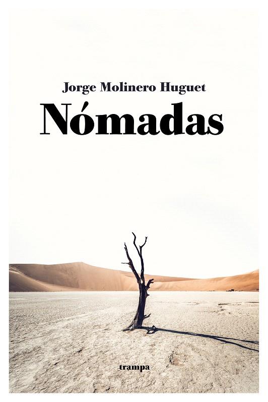 NÓMADAS | 9788418469121 | JORGE MOLINERO HUGUET | Galatea Llibres | Llibreria online de Reus, Tarragona | Comprar llibres en català i castellà online