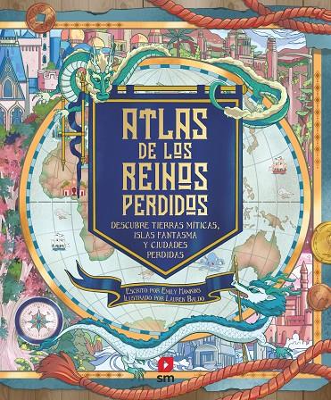 ATLAS DE LOS REINOS PERDIDOS | 9788498563504 | HAWKINS, EMILY | Galatea Llibres | Llibreria online de Reus, Tarragona | Comprar llibres en català i castellà online