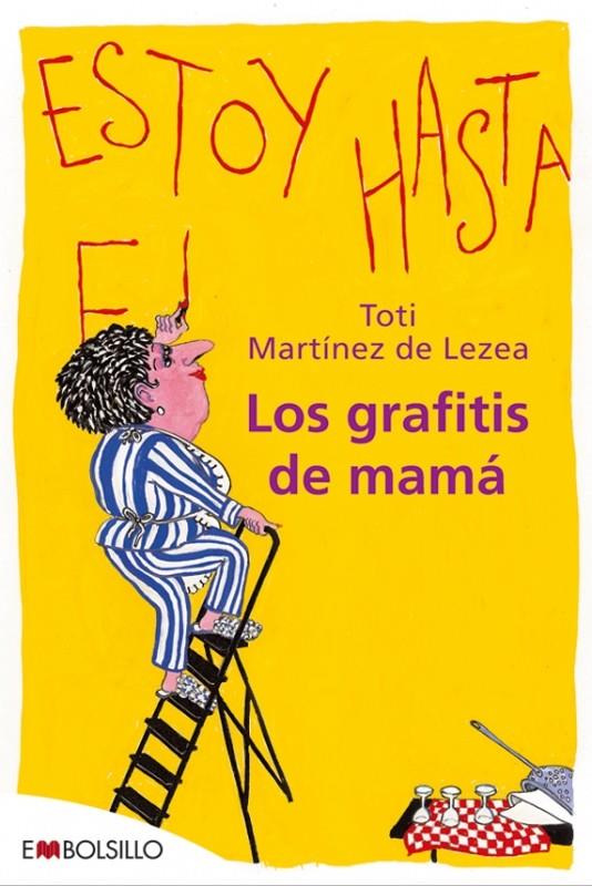 LOS GRAFITIS DE MAMÁ | 9788415140573 | MARTÍNEZ DE LEZEA, TOTI | Galatea Llibres | Llibreria online de Reus, Tarragona | Comprar llibres en català i castellà online