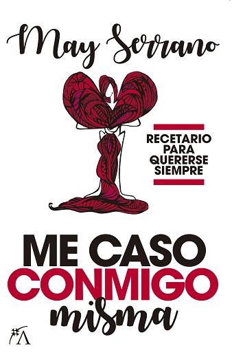 ME CASO CONMIGO MISMA | 9788416002931 | SERRANO, MAY | Galatea Llibres | Llibreria online de Reus, Tarragona | Comprar llibres en català i castellà online