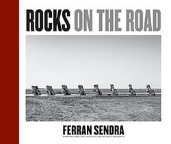 ROCKS ON THE ROAD | 9788412163148 | SENDRA, FERRAN | Galatea Llibres | Llibreria online de Reus, Tarragona | Comprar llibres en català i castellà online