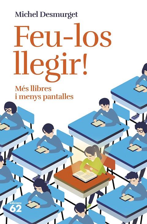 FEU-LOS LLEGIR! | 9788429781779 | DESMURGET, MICHEL | Galatea Llibres | Librería online de Reus, Tarragona | Comprar libros en catalán y castellano online