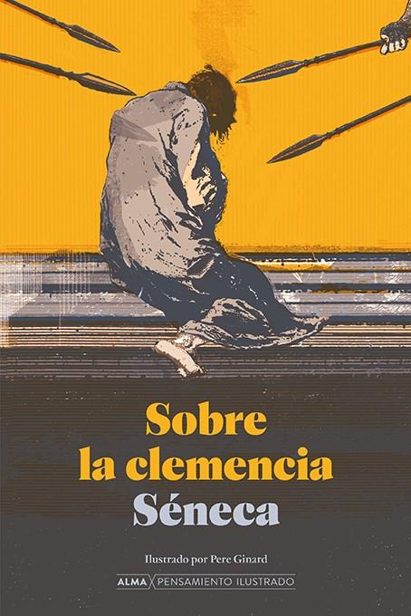 SOBRE LA CLEMENCIA | 9788419599742 | SÉNECA, LUCIO ANNEO | Galatea Llibres | Llibreria online de Reus, Tarragona | Comprar llibres en català i castellà online