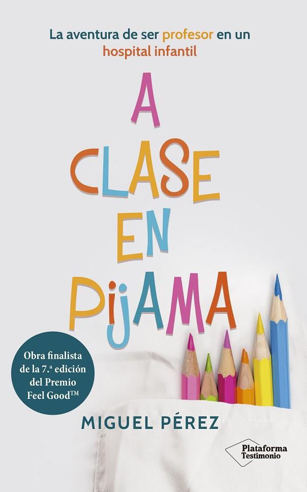 A CLASE EN PIJAMA | 9788418927126 | PÉREZ, MIGUEL | Galatea Llibres | Llibreria online de Reus, Tarragona | Comprar llibres en català i castellà online