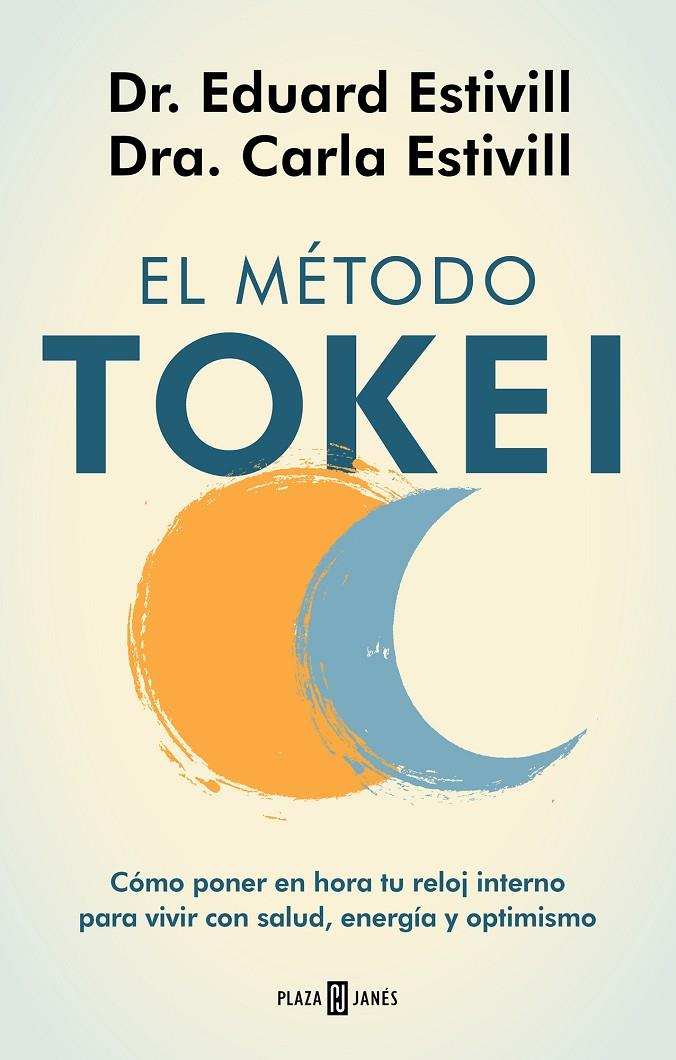 EL MÉTODO TOKEI | 9788401025563 | ESTIVILL, EDUARD / ESTIVILL, CARLA  | Galatea Llibres | Llibreria online de Reus, Tarragona | Comprar llibres en català i castellà online