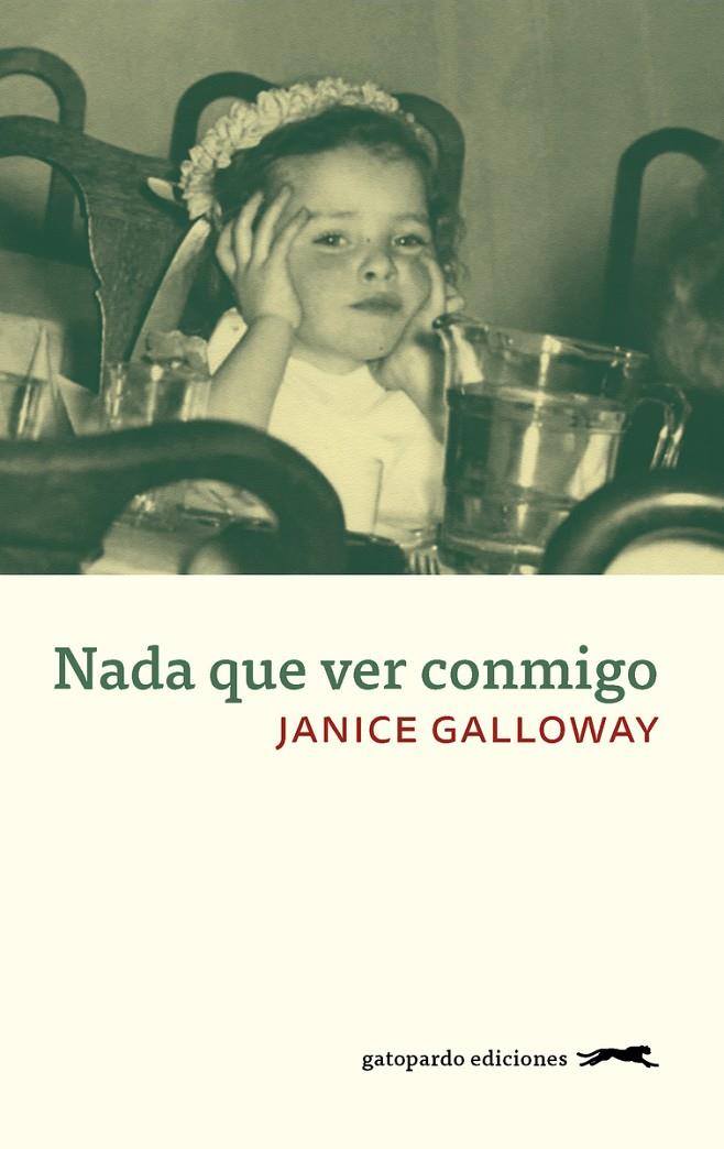 NADA QUE VER CONMIGO | 9788417109592 | GALLOWAY, JANICE | Galatea Llibres | Llibreria online de Reus, Tarragona | Comprar llibres en català i castellà online