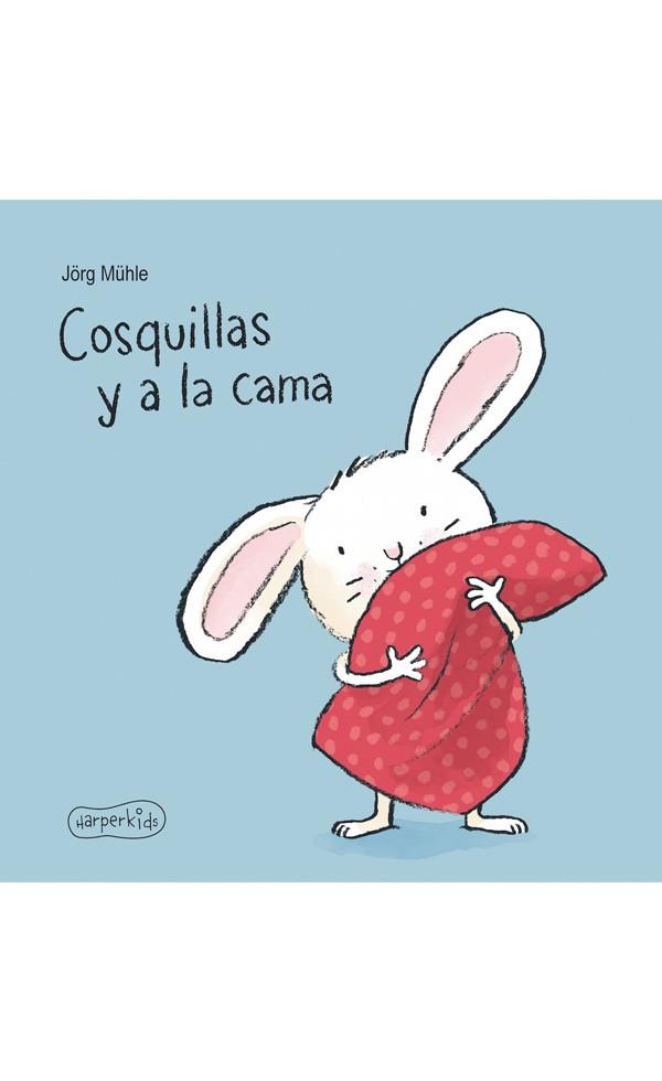 COSQUILLAS Y A LA CAMA | 9788417222062 | MüHLE, JöRG | Galatea Llibres | Llibreria online de Reus, Tarragona | Comprar llibres en català i castellà online