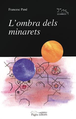 OMBRA DELS MINARETS, L` | 9788479354817 | PANE, FRANCESC. | Galatea Llibres | Llibreria online de Reus, Tarragona | Comprar llibres en català i castellà online