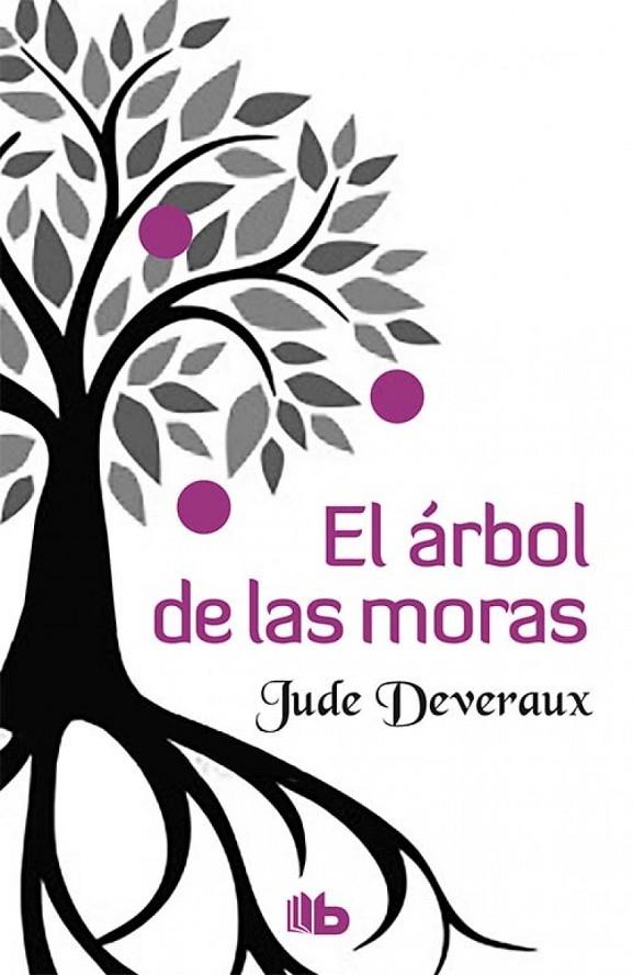 EL ÁRBOL DE LAS MORAS | 9788490703328 | DEVERAUX, JUDE | Galatea Llibres | Llibreria online de Reus, Tarragona | Comprar llibres en català i castellà online