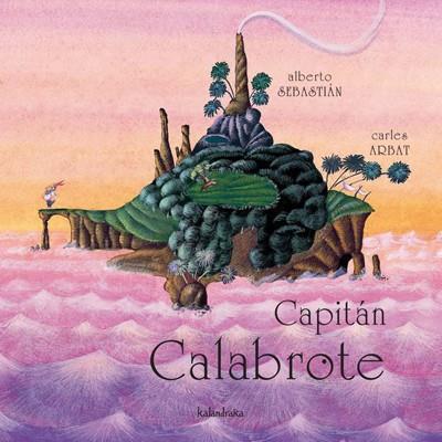 CAPITAN CALABROTE | 9788484641223 | SEBASTIAN, ALBERTO | Galatea Llibres | Llibreria online de Reus, Tarragona | Comprar llibres en català i castellà online
