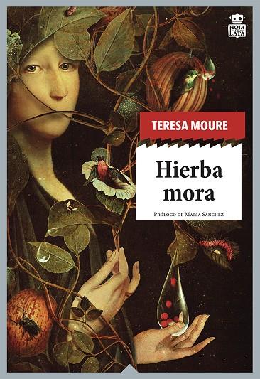 HIERBA MORA | 9788416537822 | MOURE, TERESA | Galatea Llibres | Llibreria online de Reus, Tarragona | Comprar llibres en català i castellà online