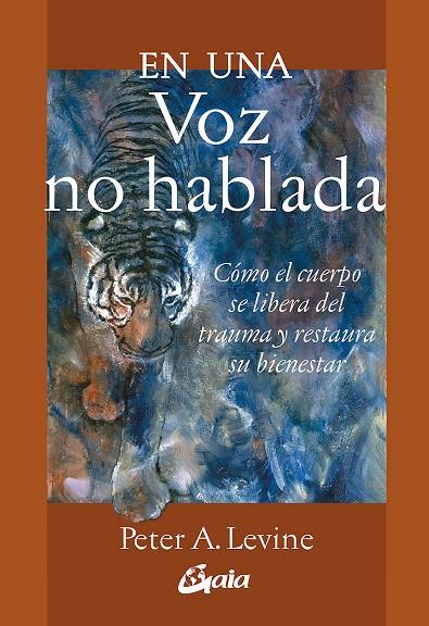 EN UNA VOZ NO HABLADA | 9788484459354 | LEVINE, PETER A. | Galatea Llibres | Llibreria online de Reus, Tarragona | Comprar llibres en català i castellà online