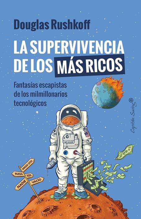 LA SUPERVIVENCIA DE LOS MÁS RICOS | 9788412708585 | RUSHKOFF, DOUGLAS | Galatea Llibres | Llibreria online de Reus, Tarragona | Comprar llibres en català i castellà online