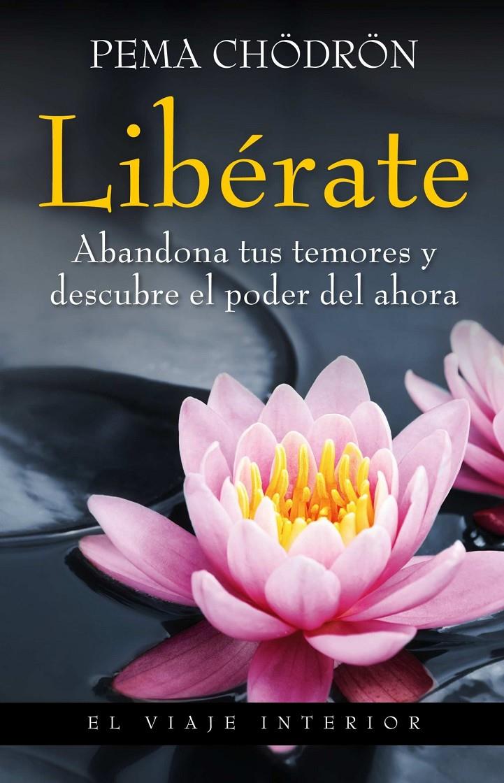 LIBERATE | 9788497545235 | CHODRON, PEMA | Galatea Llibres | Llibreria online de Reus, Tarragona | Comprar llibres en català i castellà online