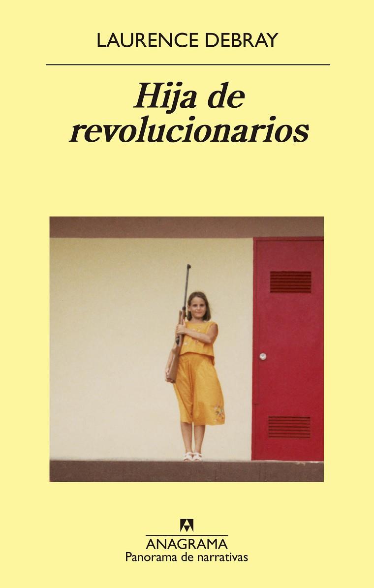 HIJA DE REVOLUCIONARIOS | 9788433980199 | DEBRAY, LAURENCE | Galatea Llibres | Llibreria online de Reus, Tarragona | Comprar llibres en català i castellà online