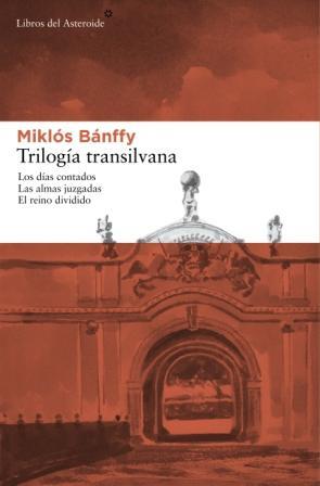 TRILOGÍA TRANSILVANA | 9788492663316 | BÁNFFY, MIKLÓS | Galatea Llibres | Llibreria online de Reus, Tarragona | Comprar llibres en català i castellà online