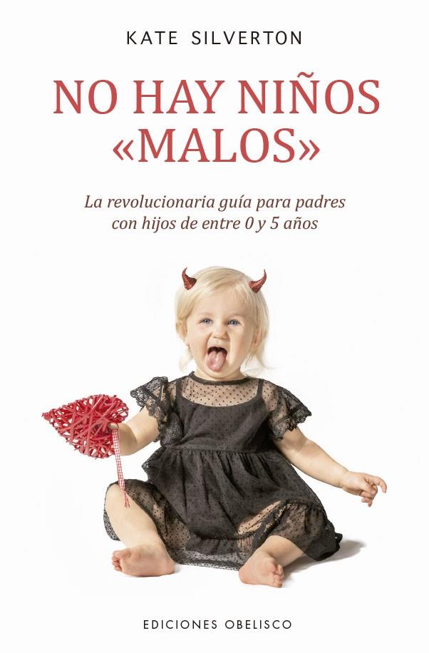 NO HAY NIÑOS MALOS | 9788491119715 | SILVERTON, KATE | Galatea Llibres | Llibreria online de Reus, Tarragona | Comprar llibres en català i castellà online