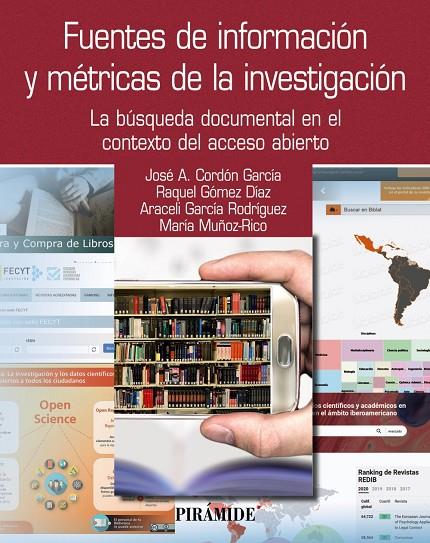 FUENTES DE INFORMACIÓN Y MÉTRICAS DE LA INVESTIGACIÓN | 9788436847161 | CORDÓN GARCÍA, JOSÉ ANTONIO/GÓMEZ DÍAZ, RAQUEL/GARCÍA RODRÍGUEZ, ARACELI/MUÑOZ-RICO, MARÍA | Galatea Llibres | Llibreria online de Reus, Tarragona | Comprar llibres en català i castellà online