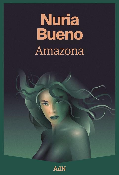 AMAZONA | 9788410138148 | BUENO, NURIA | Galatea Llibres | Llibreria online de Reus, Tarragona | Comprar llibres en català i castellà online