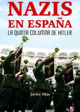NAZIS EN ESPAÑA | 9788497391733 | MAS, JAVIER | Galatea Llibres | Llibreria online de Reus, Tarragona | Comprar llibres en català i castellà online
