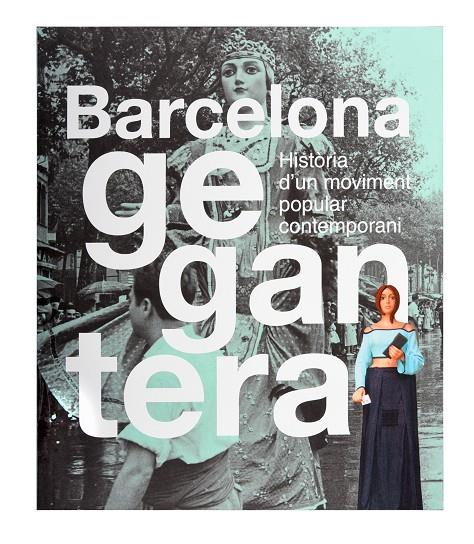 BARCELONA GEGANTERA | 9788491564553 | Galatea Llibres | Llibreria online de Reus, Tarragona | Comprar llibres en català i castellà online