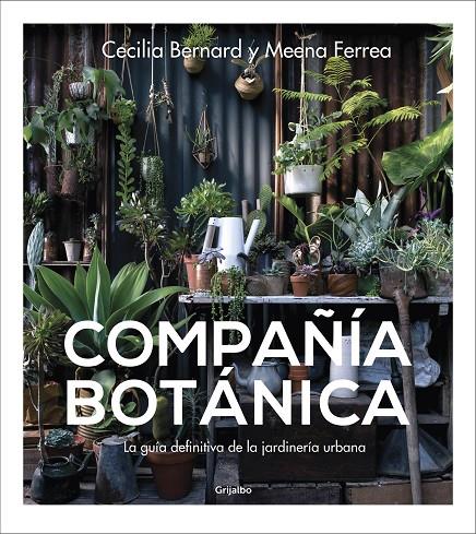 COMPAÑÍA BOTÁNICA | 9788417338886 | BERNARD, CECILIA/FERREA, MEENA | Galatea Llibres | Llibreria online de Reus, Tarragona | Comprar llibres en català i castellà online
