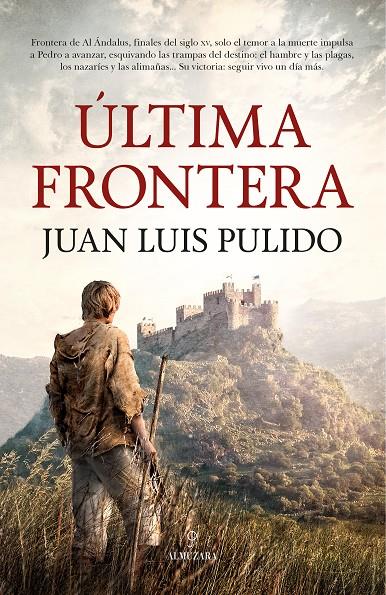 ÚLTIMA FRONTERA | 9788411318129 | PULIDO, JUAN LUIS | Galatea Llibres | Llibreria online de Reus, Tarragona | Comprar llibres en català i castellà online