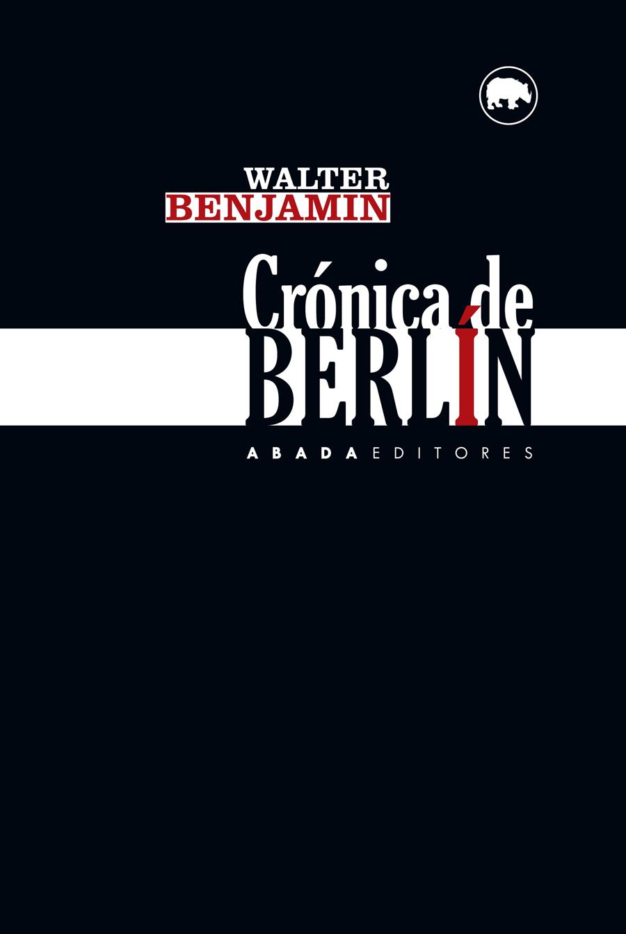 CRÓNICA DE BERLÍN | 9788416160402 | BENJAMIN, WALTER | Galatea Llibres | Llibreria online de Reus, Tarragona | Comprar llibres en català i castellà online