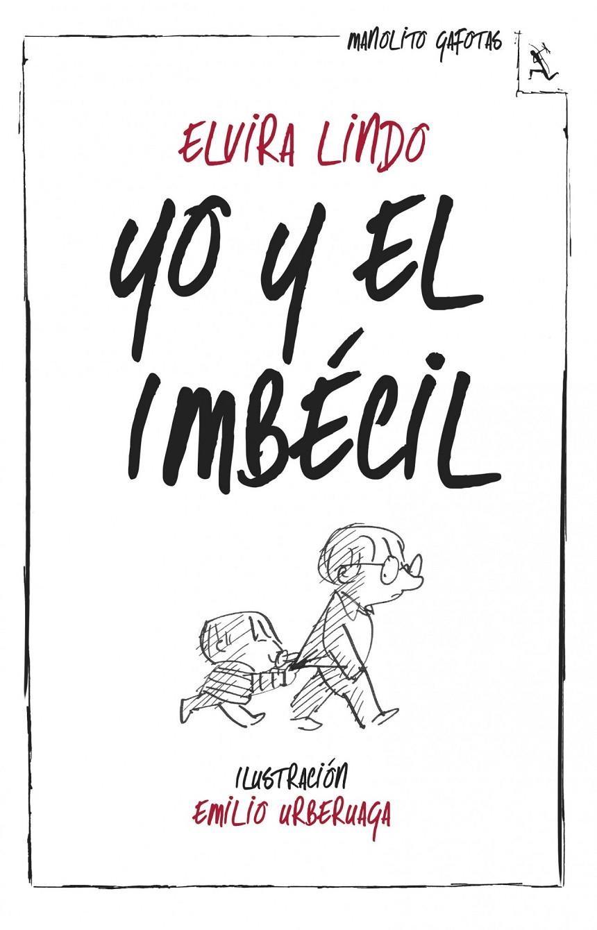 YO Y EL IMBÉCIL | 9788432214974 | LINDO, ELVIRA | Galatea Llibres | Llibreria online de Reus, Tarragona | Comprar llibres en català i castellà online