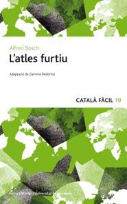L'ATLES FURTIU - CATALÀ FÀCIL | 9788497664622 | BOSCH, ALFRED | Galatea Llibres | Llibreria online de Reus, Tarragona | Comprar llibres en català i castellà online