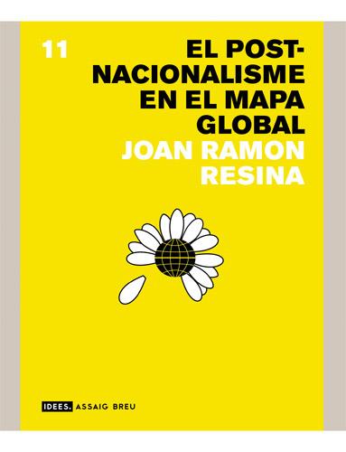 POST-NACIONALISME EN EL MAPA GLOBAL, EL | 9788496103979 | RESINA, JOAN RAMON | Galatea Llibres | Llibreria online de Reus, Tarragona | Comprar llibres en català i castellà online