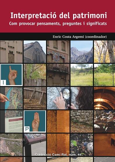 INTERPRETACIÓ DEL PATRIMONI | 9788423208579 | COSTA, ENRIC (COOR.) | Galatea Llibres | Llibreria online de Reus, Tarragona | Comprar llibres en català i castellà online