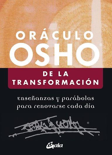 ORÁCULO OSHO DE LA TRANSFORMACIÓN | 9788484457831 | OSHO | Galatea Llibres | Llibreria online de Reus, Tarragona | Comprar llibres en català i castellà online