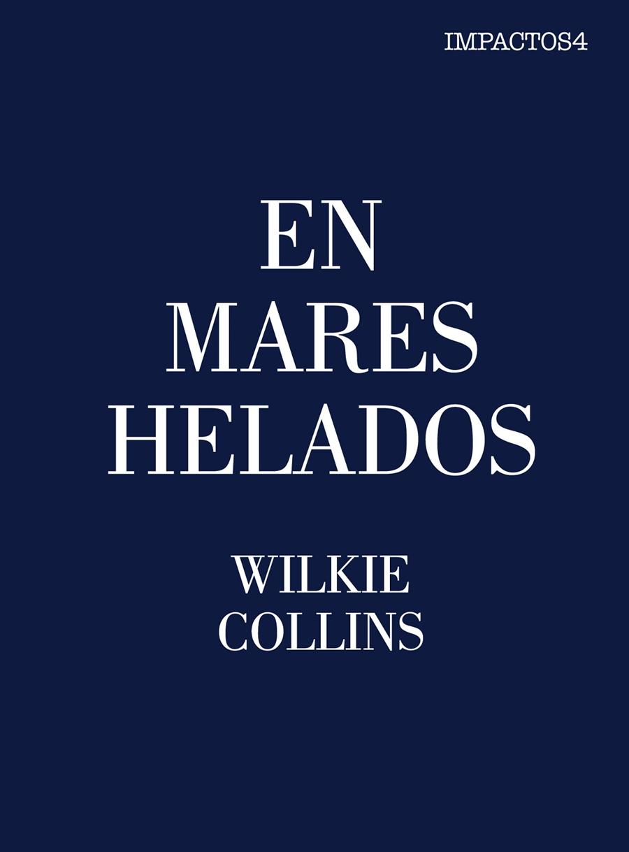EN MARES HELADOS | 9788416259472 | COLLINS, WILKIE | Galatea Llibres | Llibreria online de Reus, Tarragona | Comprar llibres en català i castellà online