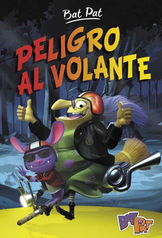 PELIGRO AL VOLANTE (BAT PAT 1) | 9788490435885 | PAVANELLO, ROBERTO | Galatea Llibres | Llibreria online de Reus, Tarragona | Comprar llibres en català i castellà online