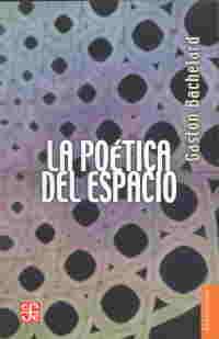 LA POÉTICA DEL ESPACIO | 9786071664273 | BACHELARD, GASTON | Galatea Llibres | Llibreria online de Reus, Tarragona | Comprar llibres en català i castellà online
