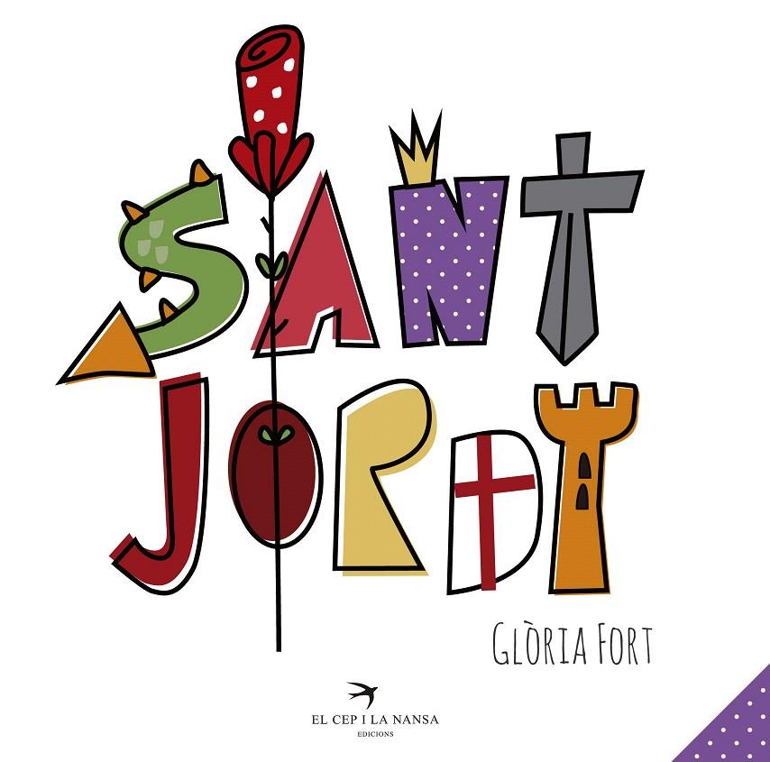 SANT JORDI | 9788417000301 | FORT MIR, GLòRIA | Galatea Llibres | Llibreria online de Reus, Tarragona | Comprar llibres en català i castellà online