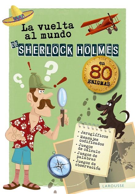 LA VUELTA AL MUNDO DE SHERLOCK HOLMES | 9788417720162 | LAROUSSE EDITORIAL | Galatea Llibres | Llibreria online de Reus, Tarragona | Comprar llibres en català i castellà online