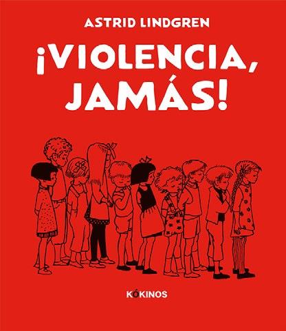 VIOLENCIA JAMAS! | 9788417742454 | LINDGREN, ASTRID | Galatea Llibres | Llibreria online de Reus, Tarragona | Comprar llibres en català i castellà online