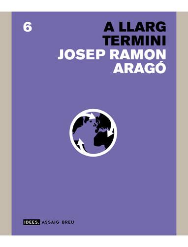 A LLARG TERMINI | 9788496103603 | ARAGÓ, JOSEP RAMON | Galatea Llibres | Llibreria online de Reus, Tarragona | Comprar llibres en català i castellà online