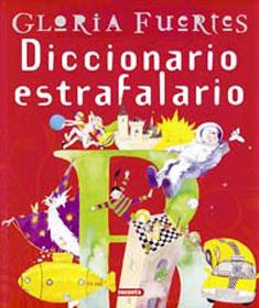 DICCIONARIO ESTRAFALARIO | 9788430584628 | FUERTES, GLORIA | Galatea Llibres | Llibreria online de Reus, Tarragona | Comprar llibres en català i castellà online