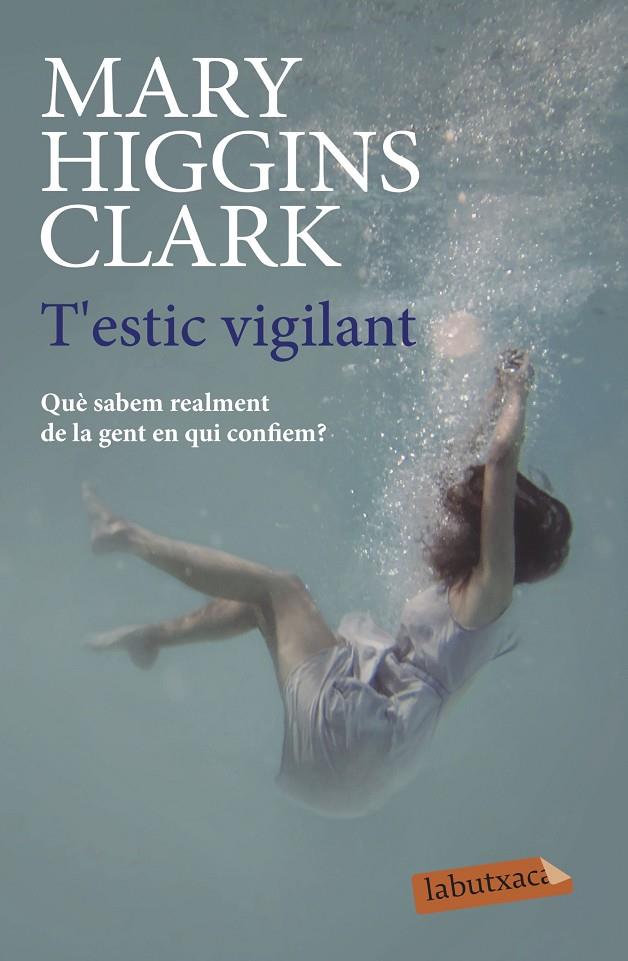 T'ESTIC VIGILANT | 9788417423100 | HIGGINS CLARK, MARY | Galatea Llibres | Llibreria online de Reus, Tarragona | Comprar llibres en català i castellà online