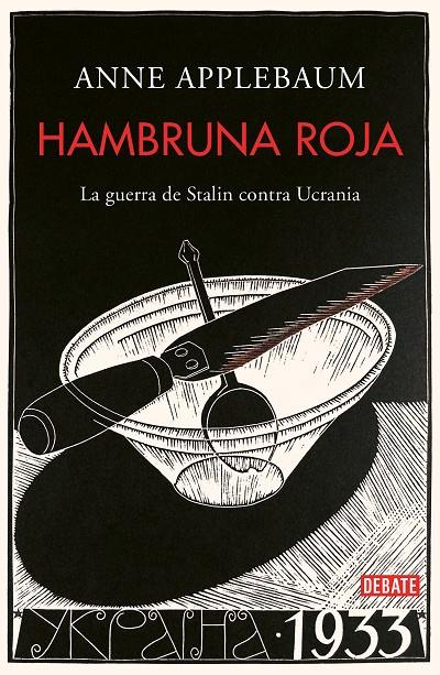 HAMBRUNA ROJA | 9788499929026 | APPLEBAUM, ANNE | Galatea Llibres | Llibreria online de Reus, Tarragona | Comprar llibres en català i castellà online
